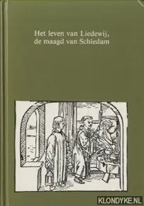 Leven van Liedewy maagd van Schiedam - Jongen Nu Kopen