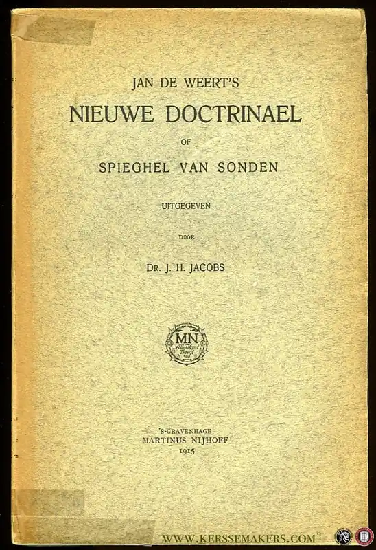 Jan de Weert`s Nieuwe Doctrinael of Spieghel van Sonden - JACOBS, J. (uitgegeven door) / WEERT, Jan de Lage Kosten