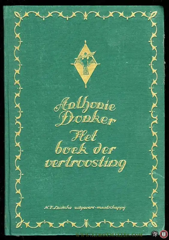 Favoriet Het Boek der Vertroosting, zijnde 366 overwegingen, welke de uitkomst bevatten der wijsheid van stervelingen uit alle eeuwen - DONKER, Anthonie