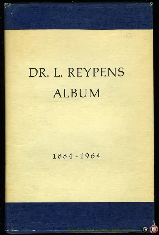 Dr. L. Reypens-Album. Opstellen aangeboden aan Prof. Dr. L. Reypens s.j. ter gelegenheid van zijn tachtigste verjaardag op 26 februari 1964. - AMPE, Al. (redactie) Direct Verzonden