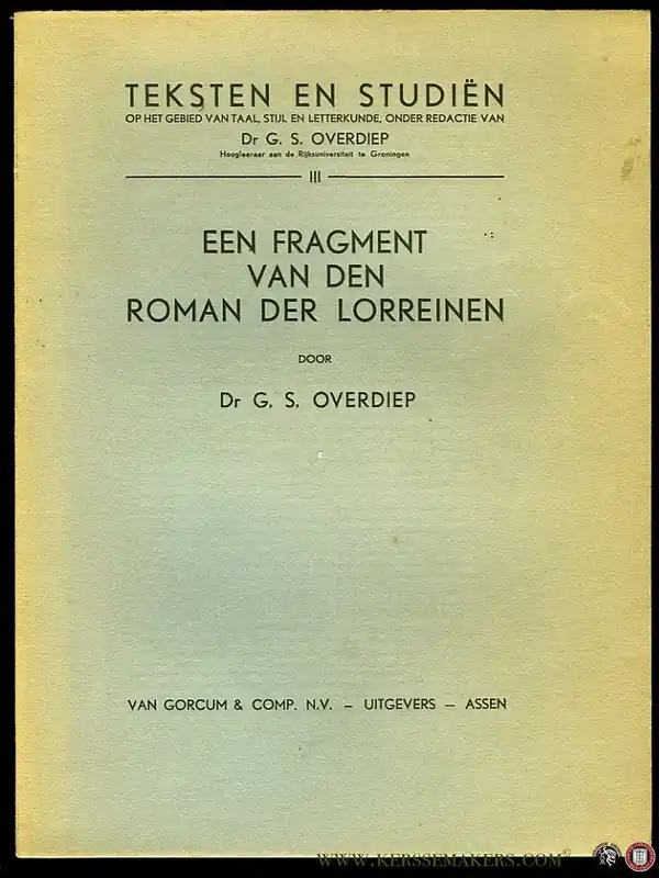 Koop Online Een fragment van den Roman der Lorreinen. - OVERDIEP, G. (met een inleiding en woordenlijst door)