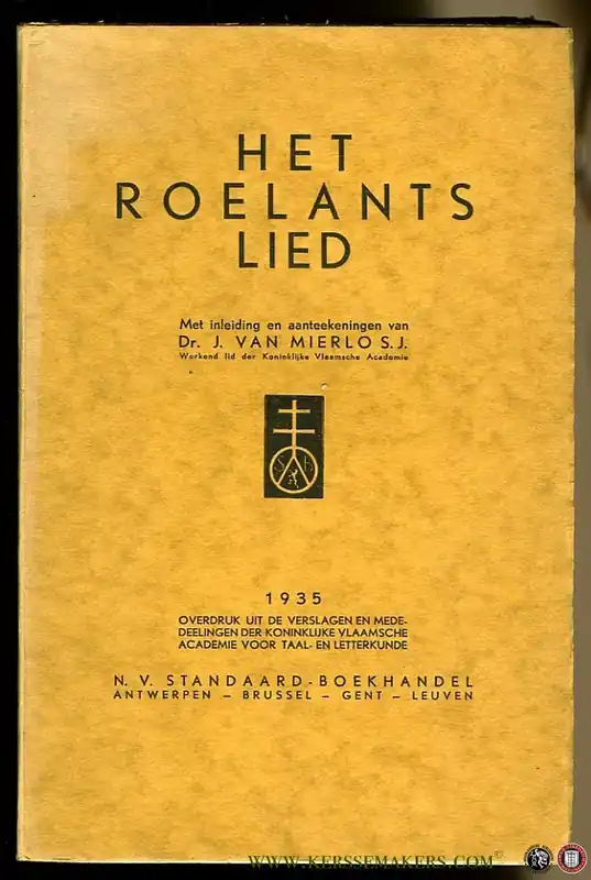 Het Roelantslied. - MIERLO, J. van (Met inleiding en aanteekeningen van ) Actieprijs