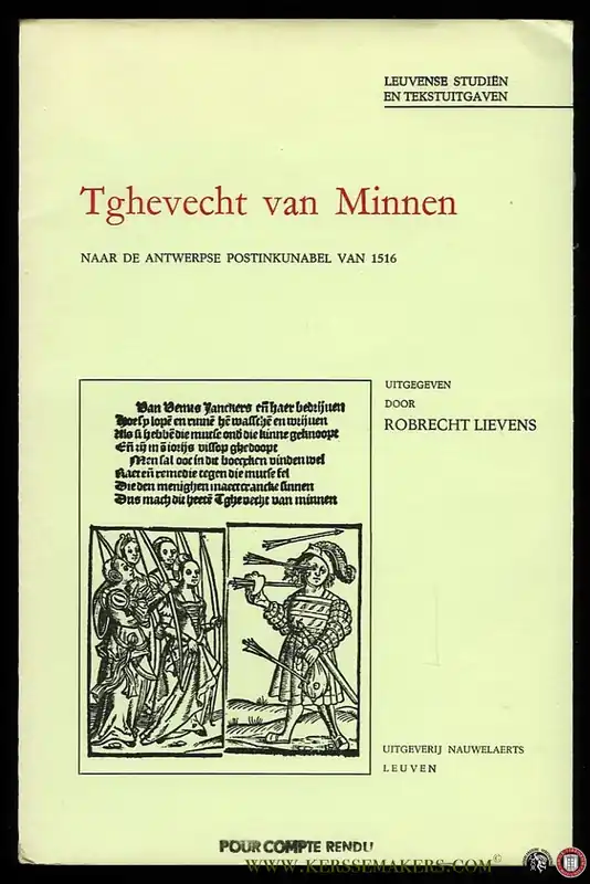 Laatste Versie Tghevecht van Minnen. Naar de Antwerpse postinkunabel van 1516. - LIEVENS, Robrecht (uitgegeven door)