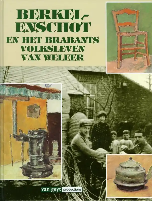 Direct Beschikbaar Berkel-Enschot en het Brabants volksleven van weleer - KUIJPER, Egbert de