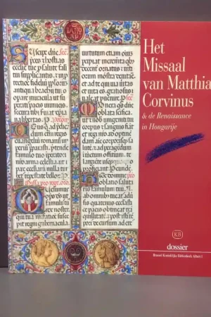 Het Missaal van Matthias Corvinus en de Renaissance in Hongarije. - HOREMANS, JEAN-M. (ed.). Weekendaanbieding