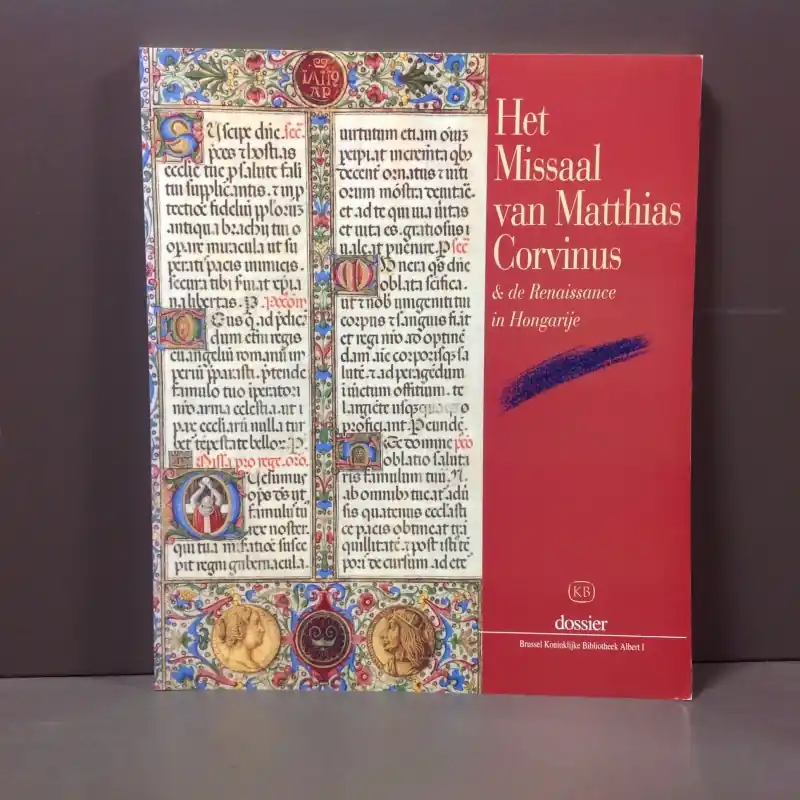 Het Missaal van Matthias Corvinus en de Renaissance in Hongarije. - HOREMANS, JEAN-M. (ed.). Weekendaanbieding