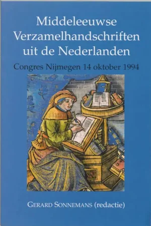 Nu Kopen Middeleeuwse verzamelhandschriften uit de Nederlanden - Sonnemans