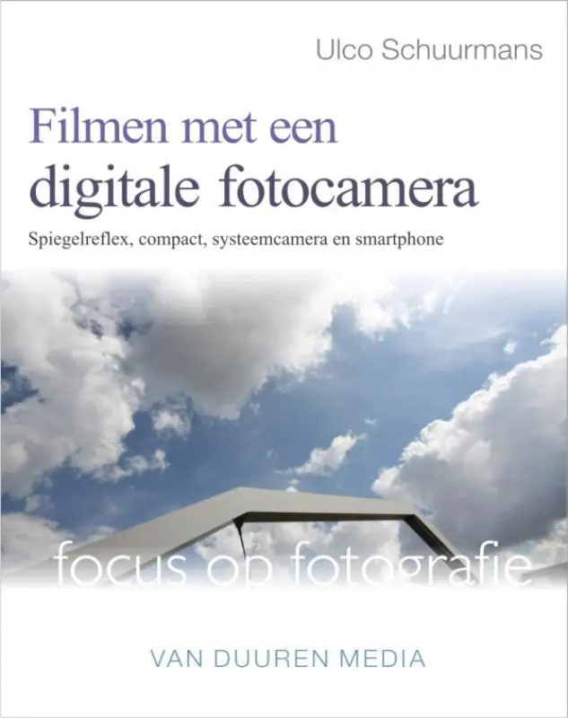 Weekendaanbieding Filmen met een digitale fotocamera - U. Schuurmans