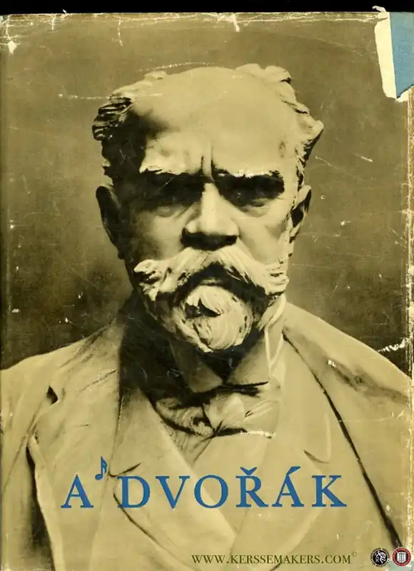 Antonin Dvorak. Sein Leben und Werk in Bildern. - HOREJIS, Antonin Op = Op