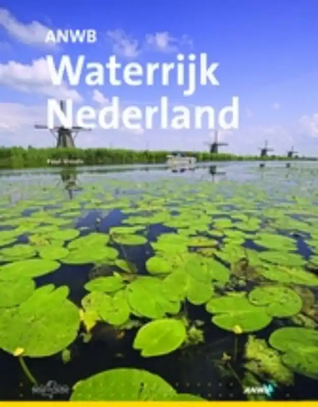 ANWB Waterrijk Nederland - Paul Vreuls Op = Op