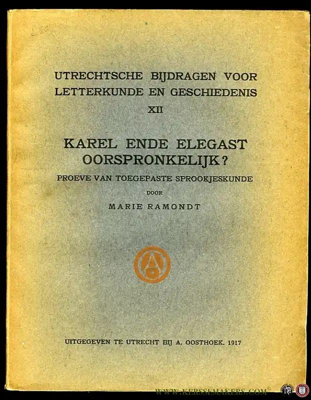 Aanbieding Karel ende Elegast oorspronkelijk? Proeve van toegepaste sprookjeskunde. - RAMONDT, Marie