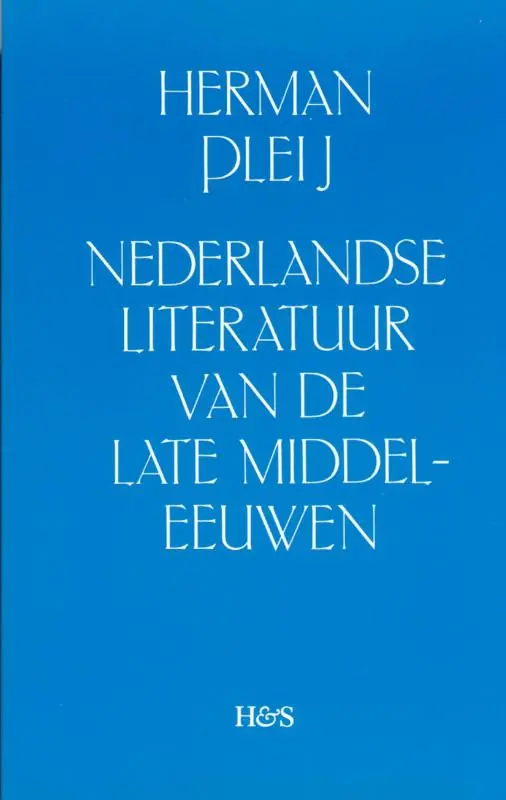 Nederlandse literatuur van de late middeleeuwen - Herman Pleij Nu Kopen
