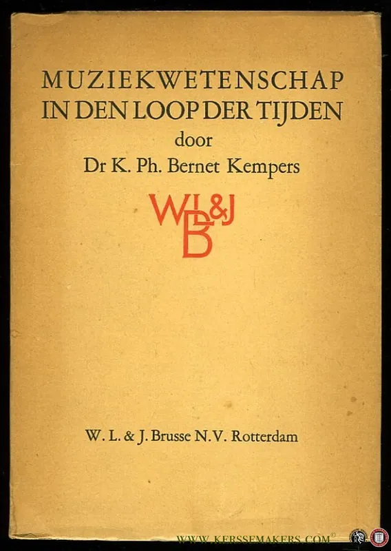 Muziekwetenschap in den loop der tijden. Rede uitgesproken bij het aanvaarden van het ambt van lector in de muziekwetenschap aan de Universiteit van Amsterdam - KEMPERS, K. Weekendaanbieding