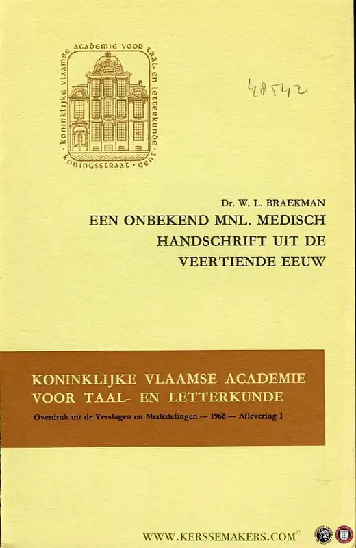 Een onbekend Mnl. medisch handschrift uit de veertiende eeuw - BRAEKMAN, W. Bestseller