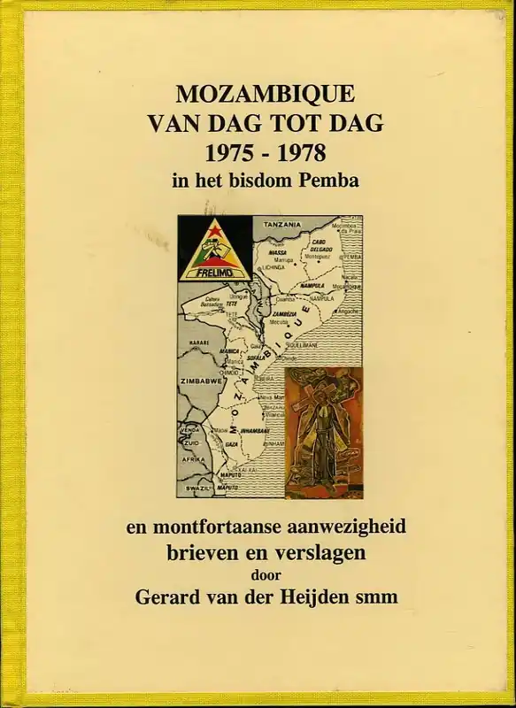 Mozambique van dag tot dag 1975-1978 in het bisdom Pemba - G. van der Heijden Premium