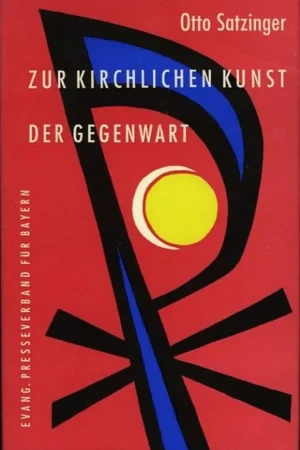 Zur Kirchlichen Kunst der Gegenwart. - SATZINGER, Otto Rechtstreeks Van De Fabrikant