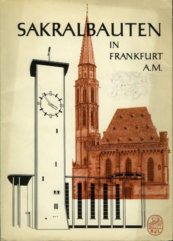 Laatste Versie Sakralbauten in Frankfurt am Main. - BECK, Walter G. (Bearbeitung und Gestaltung)