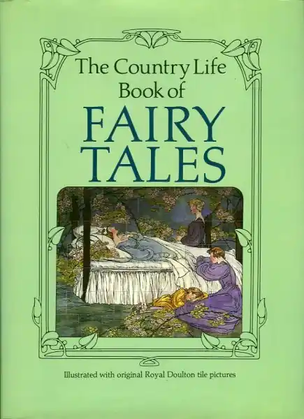 The Country Life Book of Fairy Tales - Patricia Pierce Premium