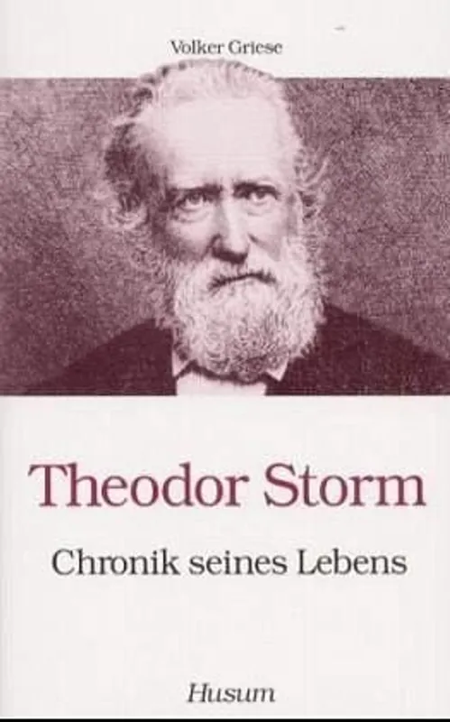 Gratis Retour Theodor Storm. Chronik seines Lebens - Volker Griese