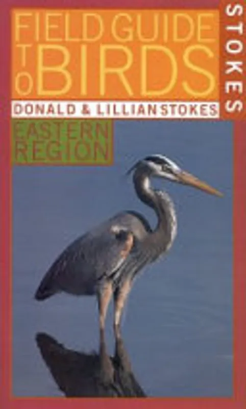 Populair Stokes field guide to birds. - Donald W. Stokes