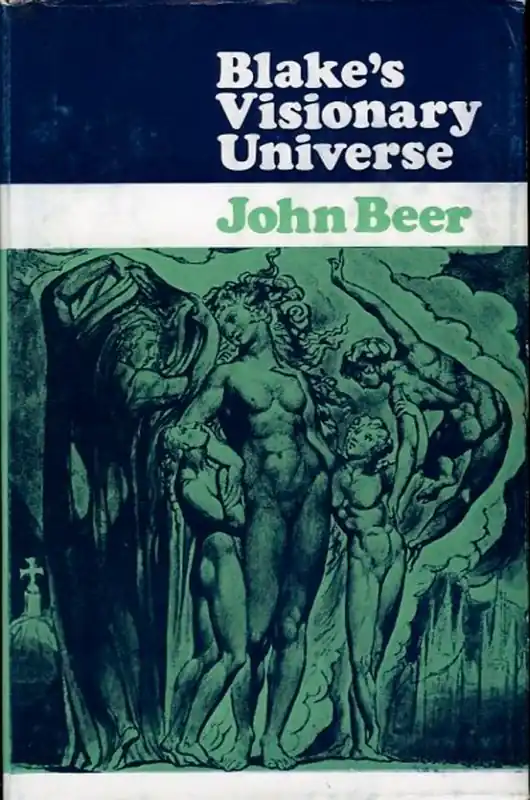 Blake's Visionary Universe. - BEER, John Gratis Retour
