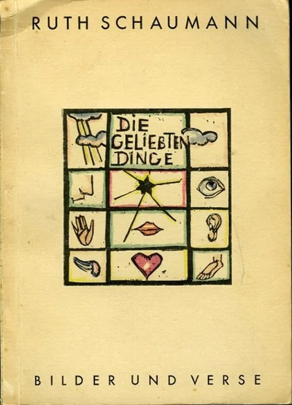 Direct Beschikbaar Die Geliebten Dinge. Bilder und Verse. - SCHAUMANN, Ruth