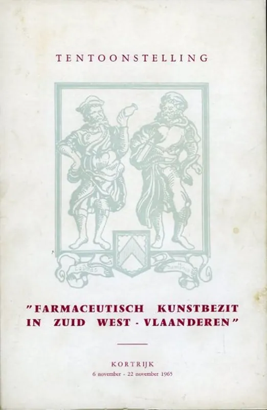 Superprijs Tentoonstelling Farmaceutisch kunstbezit in Zuid West-Vlaanderen - MATTELAER, B. (samengesteld door)