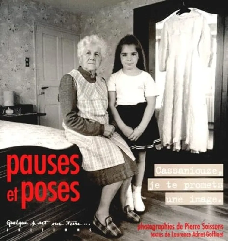 Uitverkoop PAUSES ET POSES, CASSNIOUZE, JE TE PROMETS UNE IMAGE - GOFFINET/SOISSONS