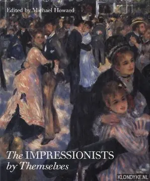 Impressionists by Themselves, The - Howard Michael Dagaanbieding