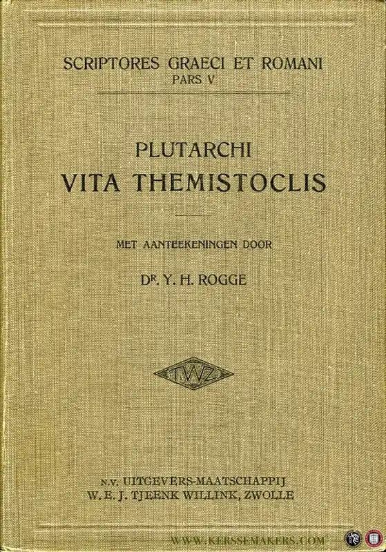 Exclusieve Aanbieding Vita Themistoclis. Met aanteekeningen door Dr. Y. H. Rogge. - PLUTARCHI