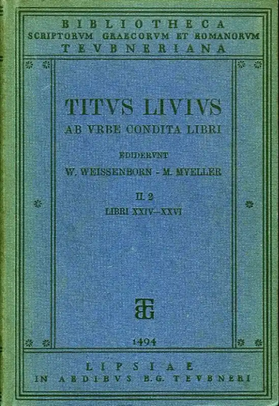 Ab urbe condita libri. Vol. II.2, Libri XXIV-XXVI. Editionem primam curavit Guilelmus Weissenborn, editio altera quam curavit Mauritius Mueller - LIVI, Titi / LIVIUS, Titus Betaalbaar