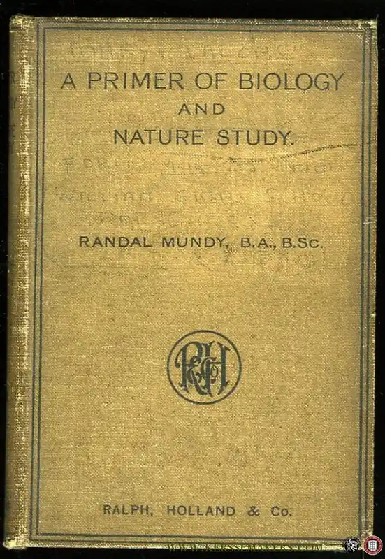 A Primer of Biology and Nature Study - MUNDY, Randal Uitverkoop