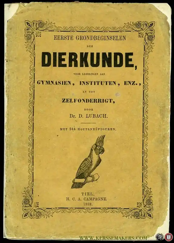 Populair Eerste grondbeginselen der dierkunde voor leerlingen aan Gymnasien, instituten, enz., en tot zelfonderrigt. Met 244 houtsneefiguren. - LUBACH, D.