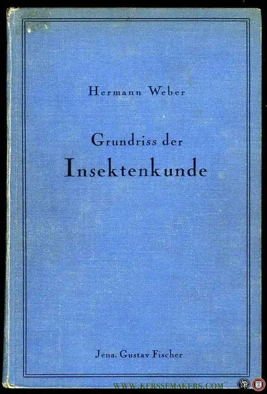 Grundriss der Insektenkunde. Mit 154 Abbildungen im Text. - WEBER, Hermann Gratis Retour