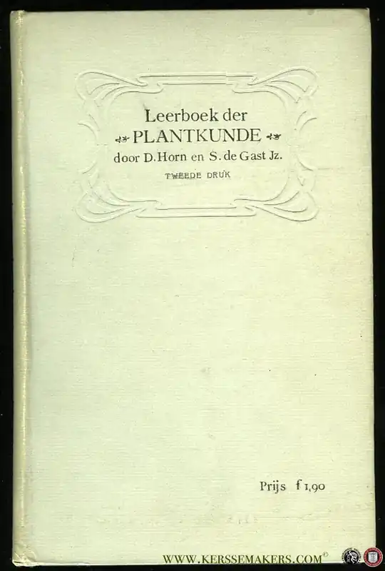 Leerboek der plantkunde vooral ten dienste van onderwijzers en van de hoogste klassen van H.B.S. 5 j. c. en Gymnasia. Met 196 in den tekst gedrukte figuren. - HORN, D. / GAST, S. de Alleen Vandaag