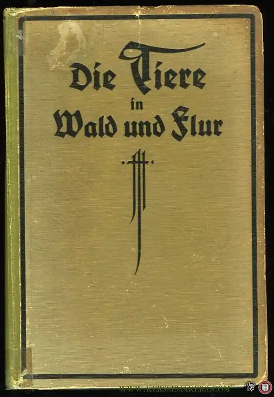 Die Tiere in Wald und Flur. - STABY, Ludwig / HECK / MARTENS Speciale Aanbieding