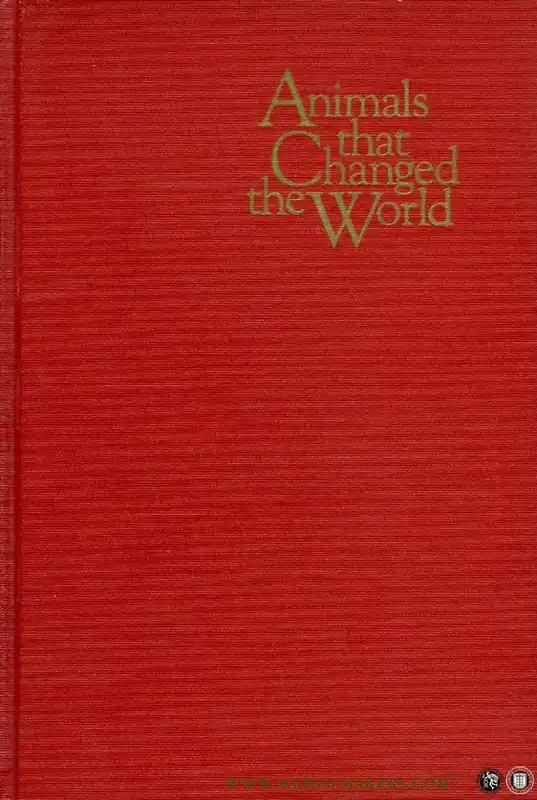 Animals that Changed the World, adapted from A History of Domesticated Animals by F.E. Zeuner - DAVIS,P.D. / DENT, A.A. Alleen Vandaag