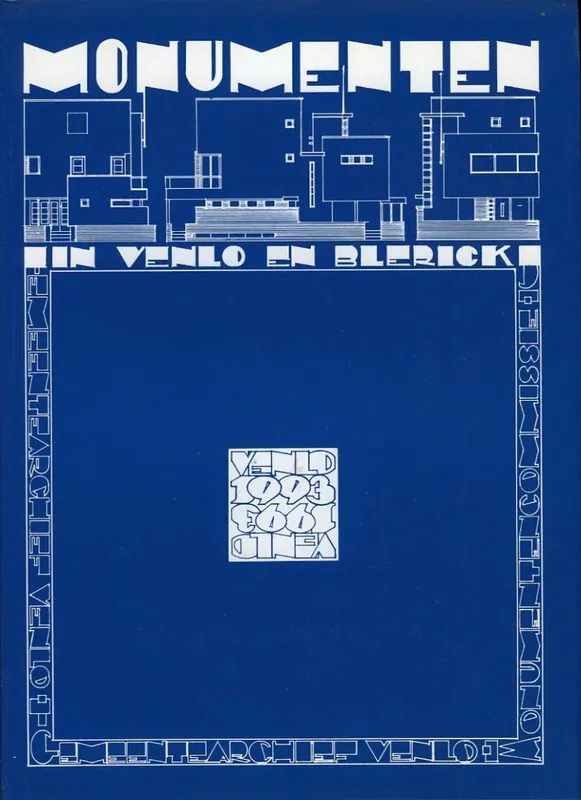 Monumenten in Venlo en Blerick. - BERGHS, J. / HERMANS, Fr. / HUIJS, T. Koopje
