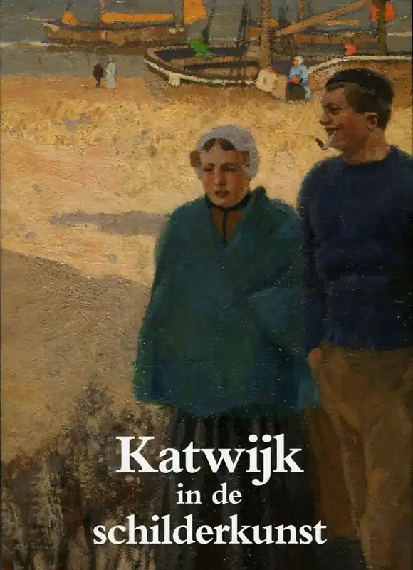 Katwijk in de Schilderkunst - SILLEVIS, John (voorwoord) / diverse auteurs Lage Kosten