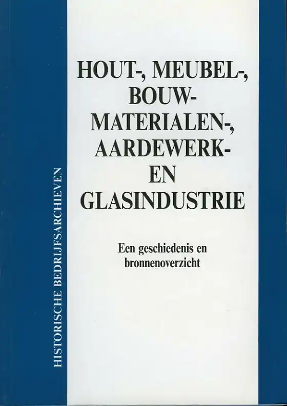 Hout-, meubel-, bouwmaterialen-, aardwerk- en glasindustrie - Diverse auteurs Lage Kosten