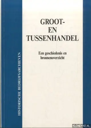 Groot- en tussenhandel - Sluyterman, Keetie E. Lage Prijs