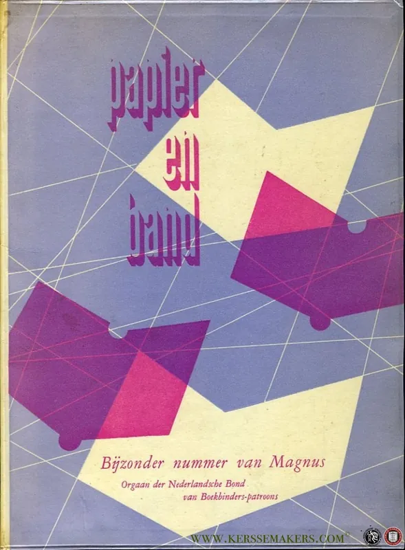 Papier en Band. Bijzonder nummer van Magnus, Orgaan der Nederlandsche Bond van Boekbinders-patroons - Diverse auteurs Express Levering