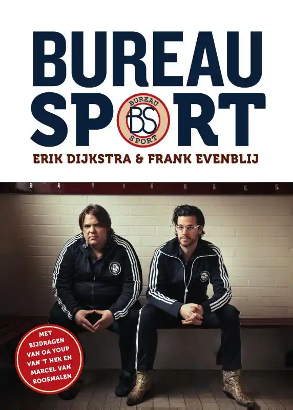 Must-Have Bureau sport - Frank Evenblij; Erik Dijkstra
