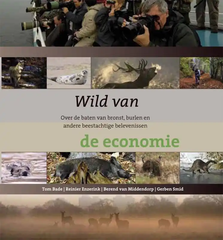 Wild van de economie - Tom Bade; Reinier Enzerink; Berend Van Middendorp; Gerben Smid Bestseller