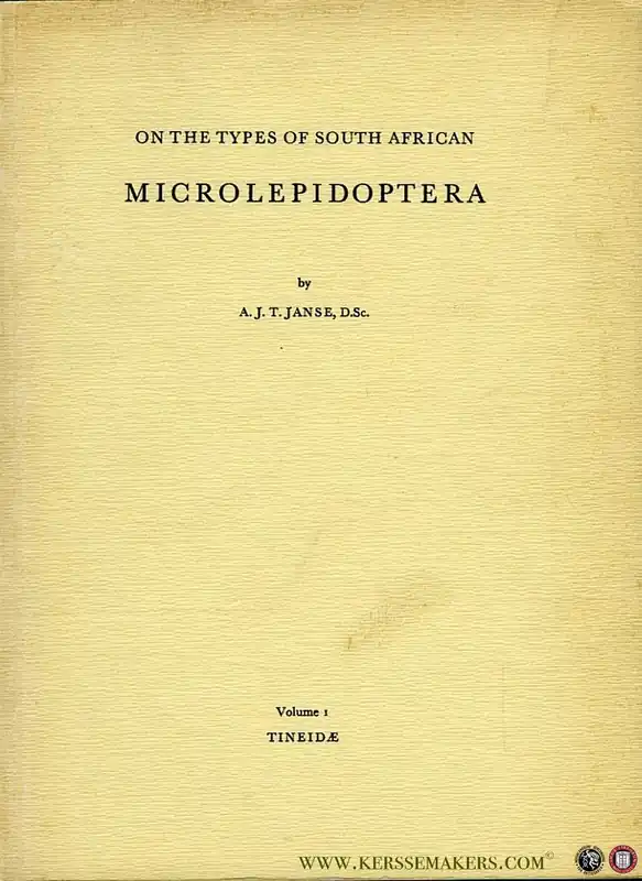 Gratis Verzending On the types of South African Microlepidoptera described by the late Edward Meyrick and preserved in the Transvaal Museum, Pretoria and the South African Museum, Cape Town. Volume 1, Tineidae - JANSE, A.