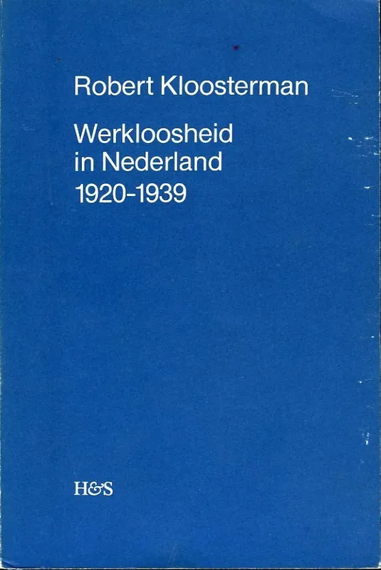 Dagaanbieding Werkloosheid in nederland 1920-1939 - Kloosterman