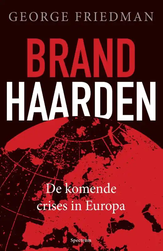 Brandhaarden - George Friedman Speciale Aanbieding