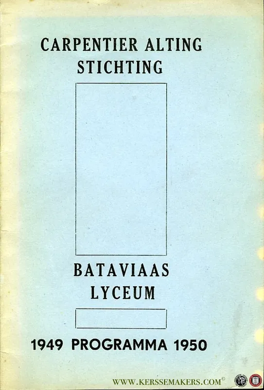 Carpentier Alting Stichting - Bataviaans Lyceum. 1949 programma 1950 - Aa Must-Have
