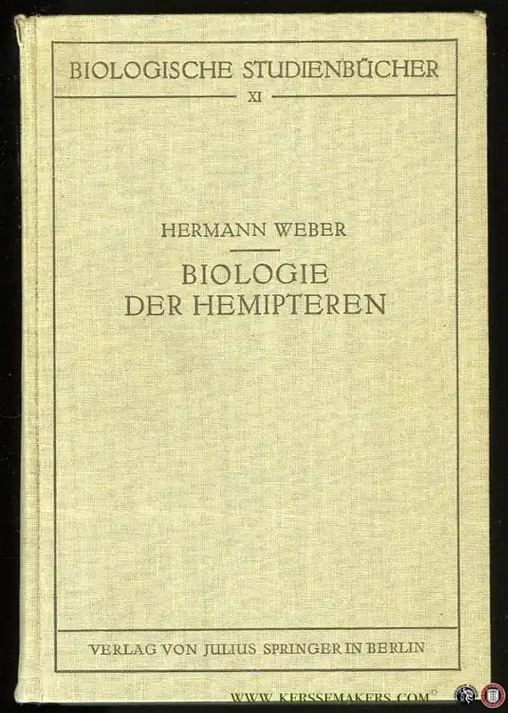 Nu Kopen Biologie der Hemipteren. Eine Naturgeschichte der Schnabelkerfe - WEBER, Hermann