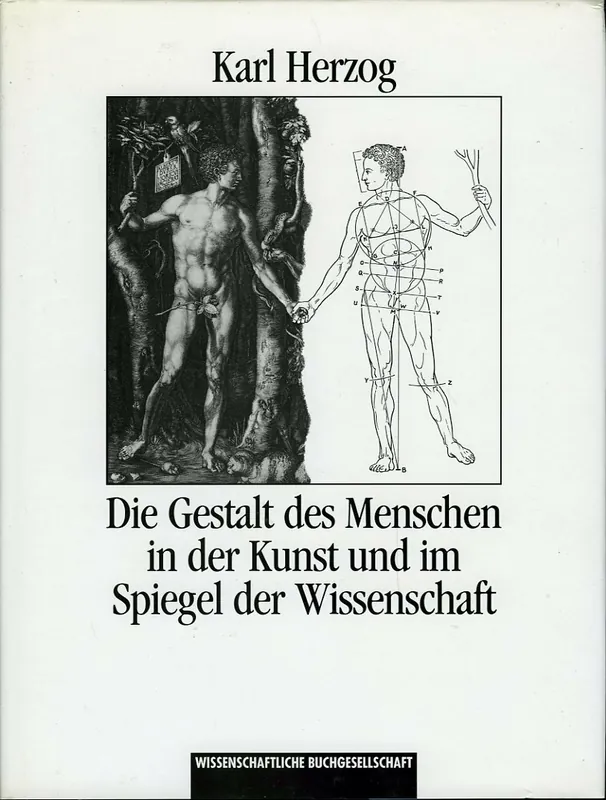 Laatste Versie Die Gestalt des Menschen in der Kunst und im Spiegel der Wissenschaft - Herzog Karl